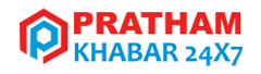 Pratham Khabar 24x7