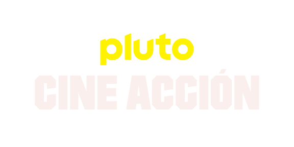 Pluto TV Cine Acción