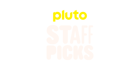 Pluto TV Staff Picks