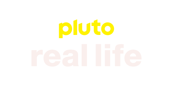 Pluto TV Real Life