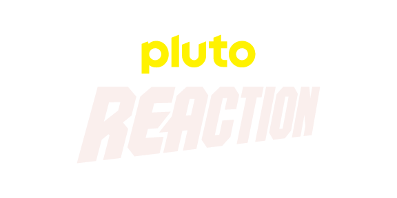 Pluto TV Reaction