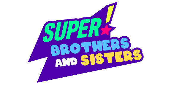Super! Brothers and Sisters