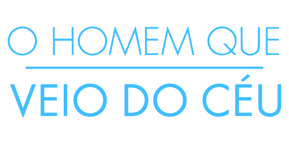 O Homem que veio do Céu