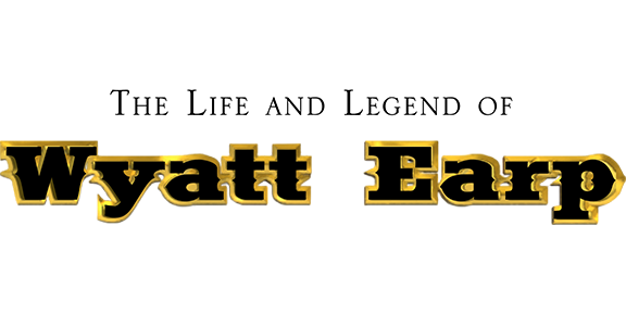 Life & Legend of Wyatt Earp