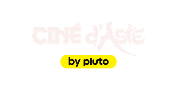 Ciné d'Asie by Pluto TV