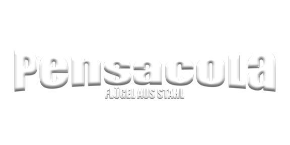 Pensacola – Flügel aus Stahl