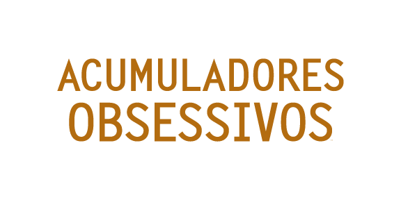 Acumuladores Obsessivos