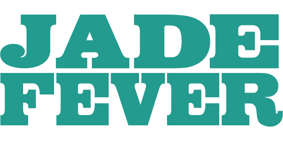 Jade Fever