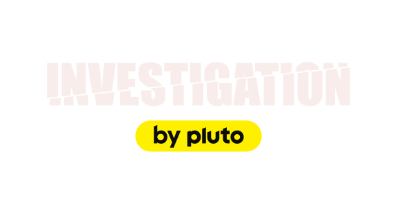 Investigation by Pluto TV