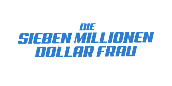 Die Sieben-Millionen-Dollar-Frau
