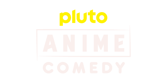 Pluto TV Anime Comedy