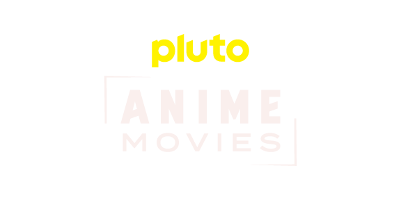 Pluto TV Anime Movies