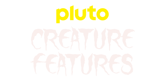 Pluto TV Creature Features