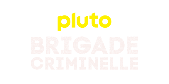 Pluto TV Brigade Criminelle