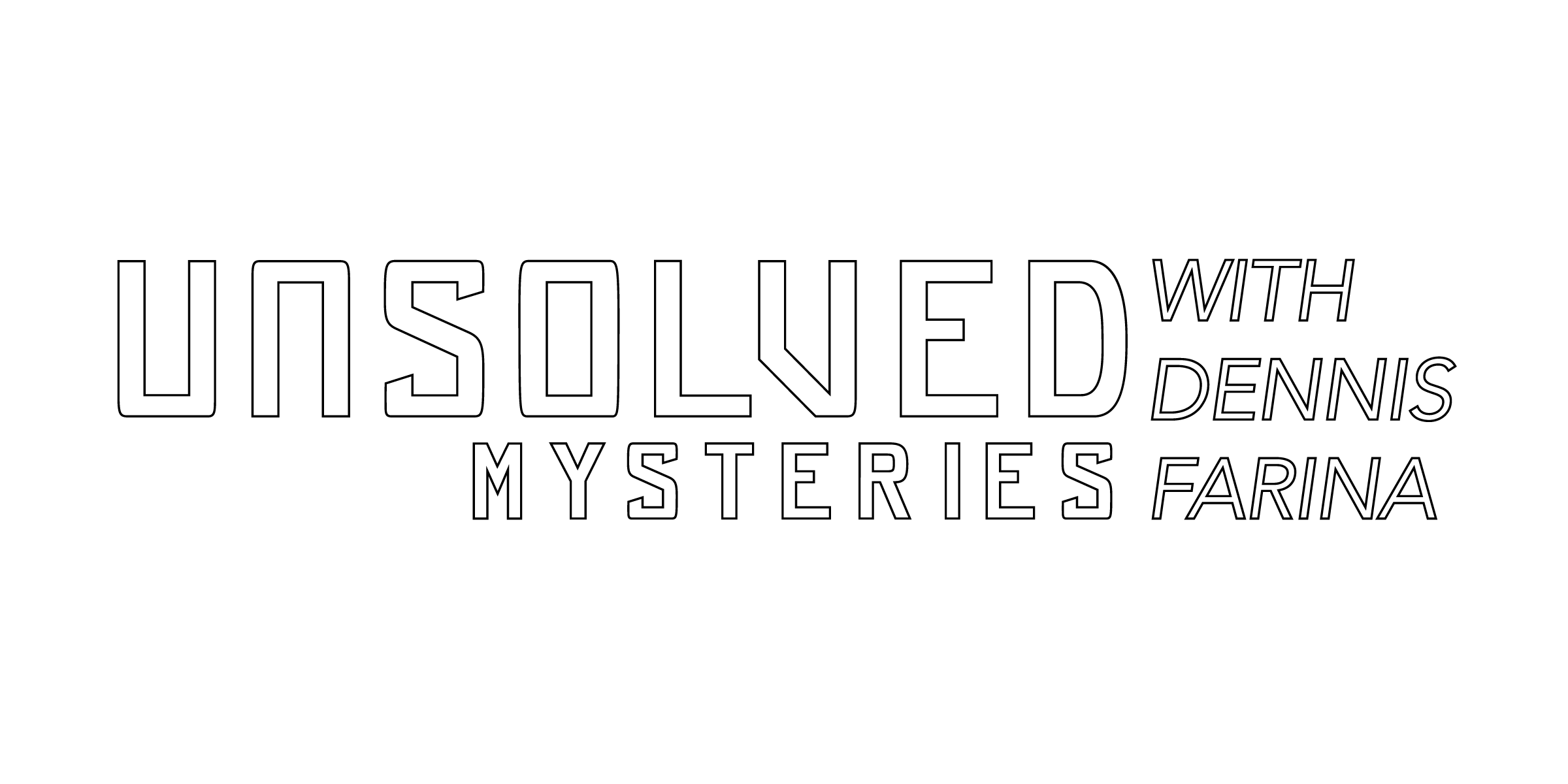 Unsolved Mysteries with Dennis Farina