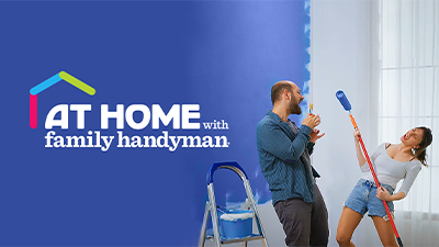 At Home with Family Handyman